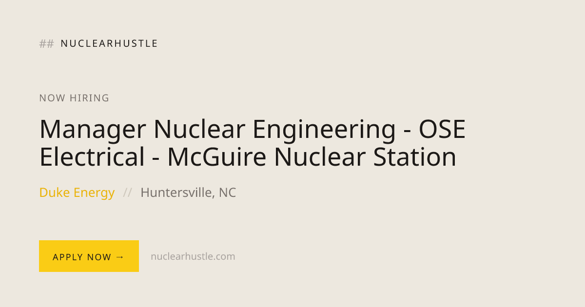 Manager Nuclear Engineering - OSE Electrical - McGuire Nuclear Station ...